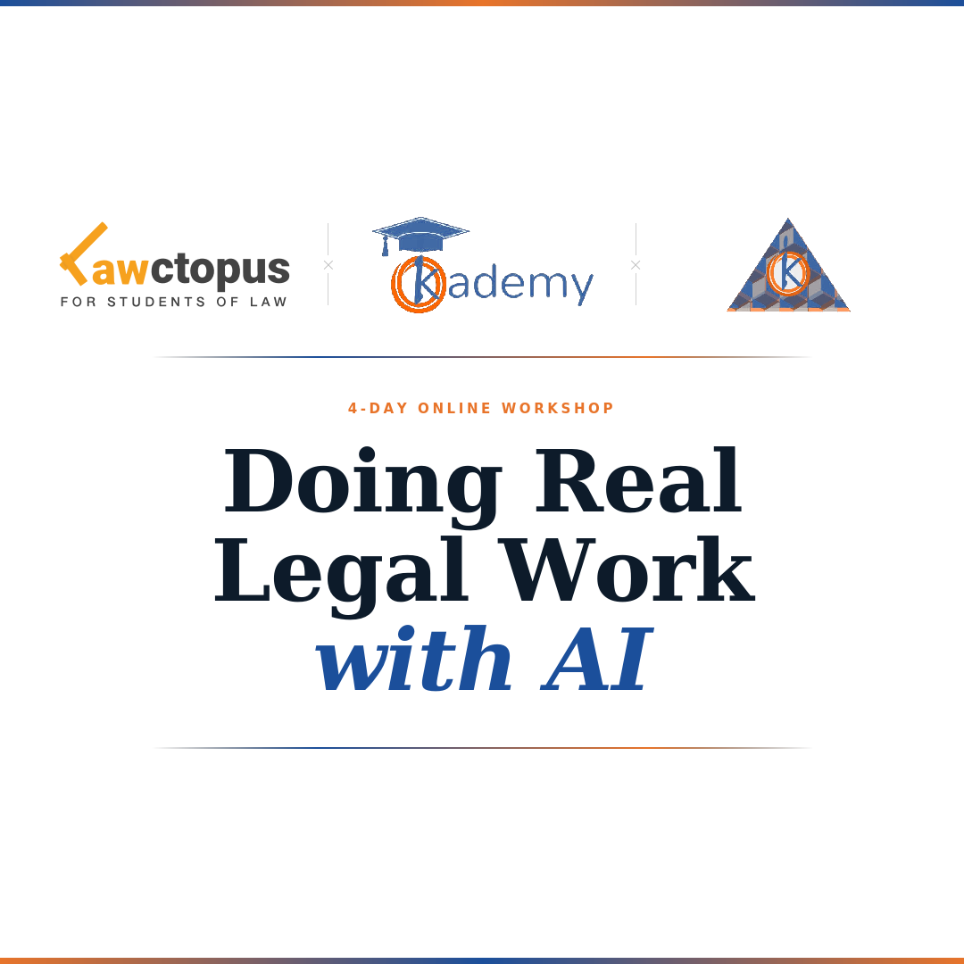 Lawctopus Law School’s 4-Day Online Workshop on ‘Doing Real Legal Work with AI’ [Nov 29-Dec 2]: Register by Nov 28